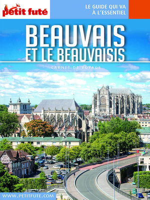 cover image of BEAUVAIS ET LE BEAUVAISIS 2023 Carnet Petit Futé